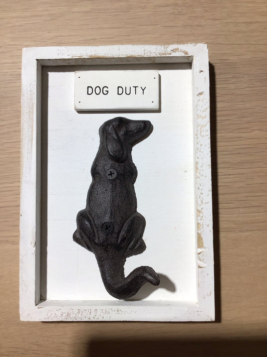 Dog Duty Wall hook 5.5"x8.5"